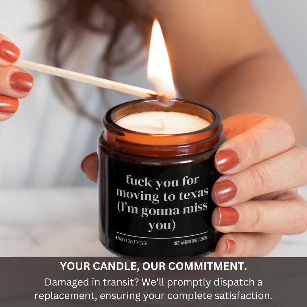 Fuck you for moving away gift Custom moving candle Moving to Texas candle I'll miss you candle Relocating gift for friends