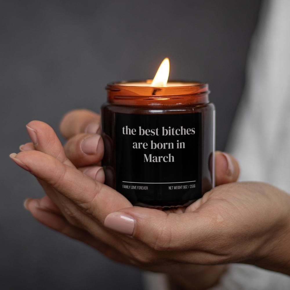 March Birthday Gift Candle Best Bitches Born in March: Zodiac Candle for Pisces and Aries Women