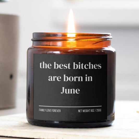 June Birthday Gift Candle Best Bitches Born in June: Zodiac Candle for Gemini and Cancer Women