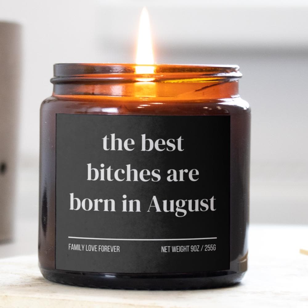 August Birthday Gift Candle Best Bitches Born in August: Zodiac Candle for Leo and Virgo Women