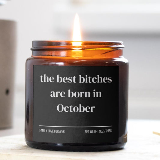 October Birthday Gift Candle Best Bitches Born in October: Zodiac Candle for Libra and Scorpio Women