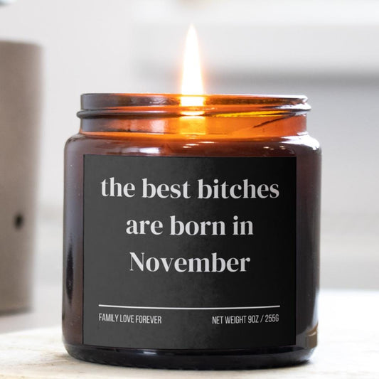 November Birthday Gift Candle Best Bitches Born in November: Zodiac Candle for Scorpio and Sagittarius Women