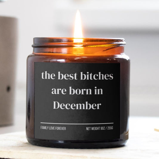 December Birthday Gift Candle Best Bitches Born in December: Zodiac Candle for Sagittarius and Capricorn Women