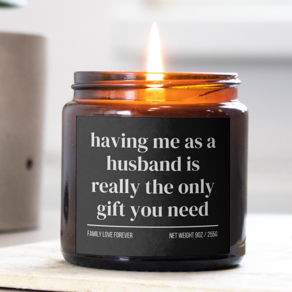 Wife Birthday Gift From Husband Having Me As A Husband Candle Funny Wife Mother's Day Gift Christmas Gift for Wife Wedding Anniversary