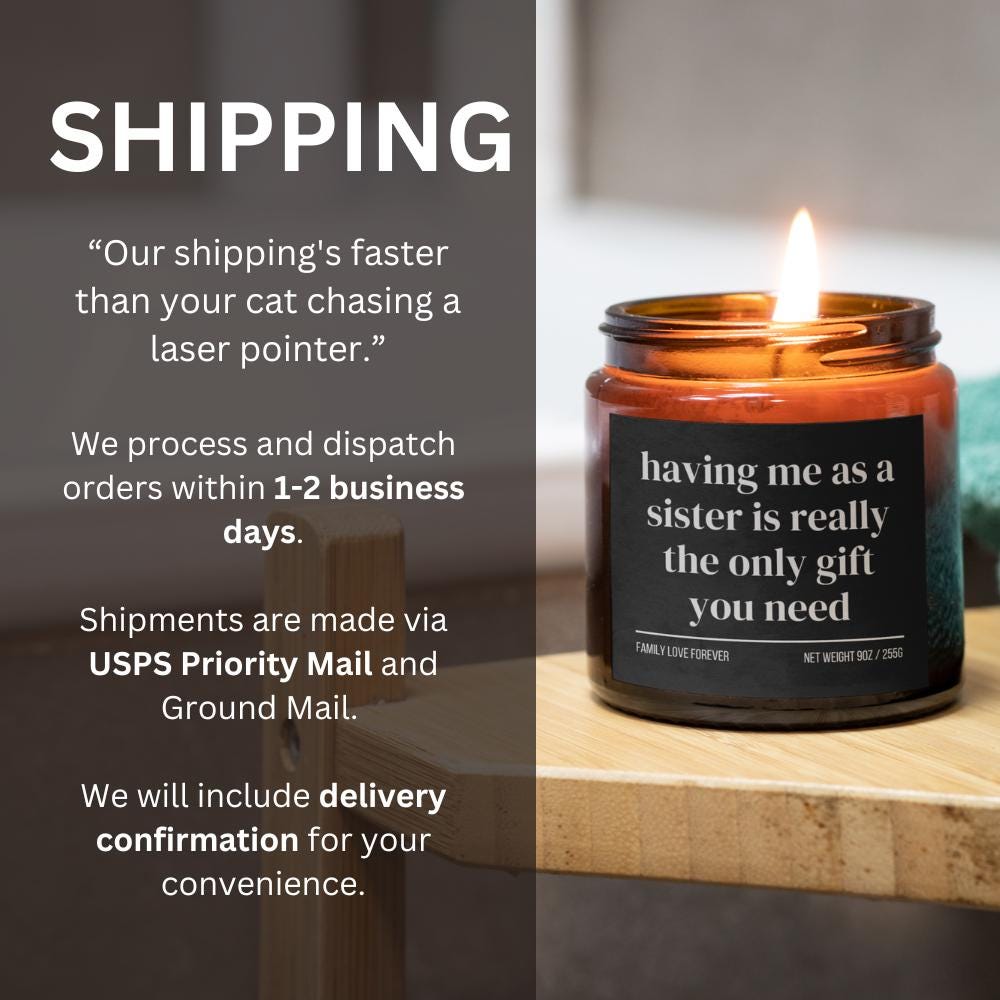 Having Me As A Sister is Really the Only Gift You Need Candle • Gift-Ready for Sister and Brother • Hand-Poured Soy Wax