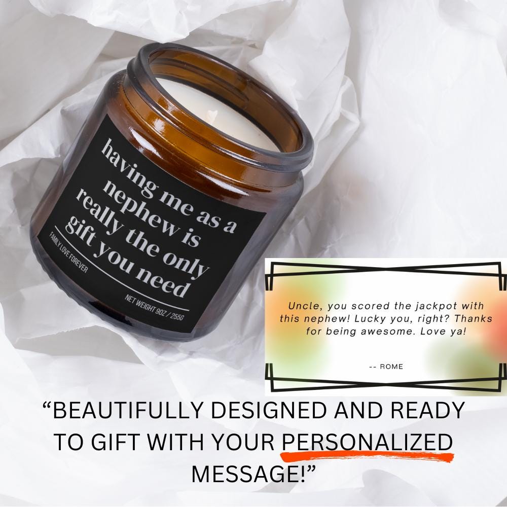 Uncle Birthday Gift From Nephew Having Me As A Nephew Candle Funny Uncle Father's Day Gift Christmas Gift for Uncle