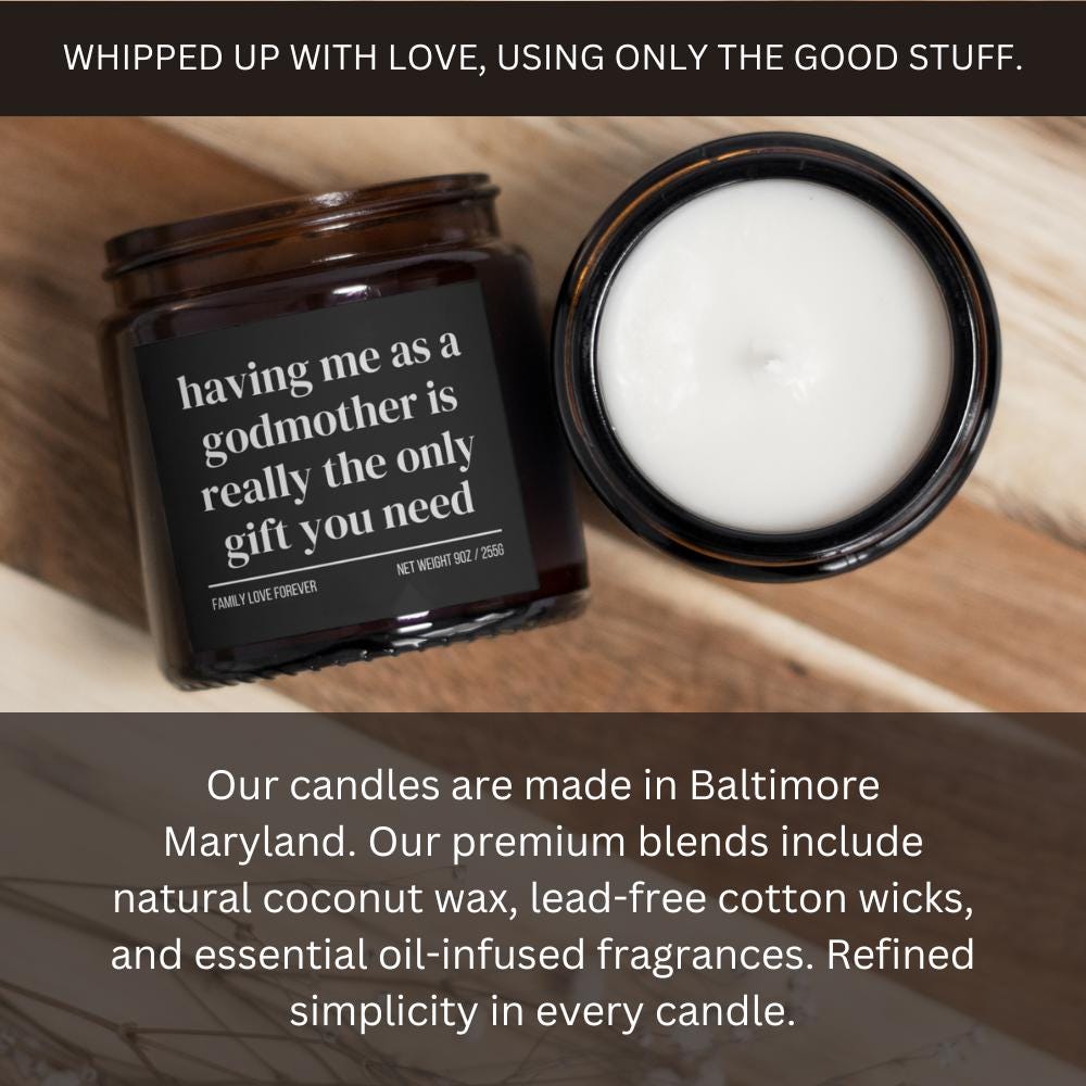 Having Me As A Godmother is Really the Only Gift You Need Candle • Gift-Ready for Godchild • Hand-Poured Soy Wax