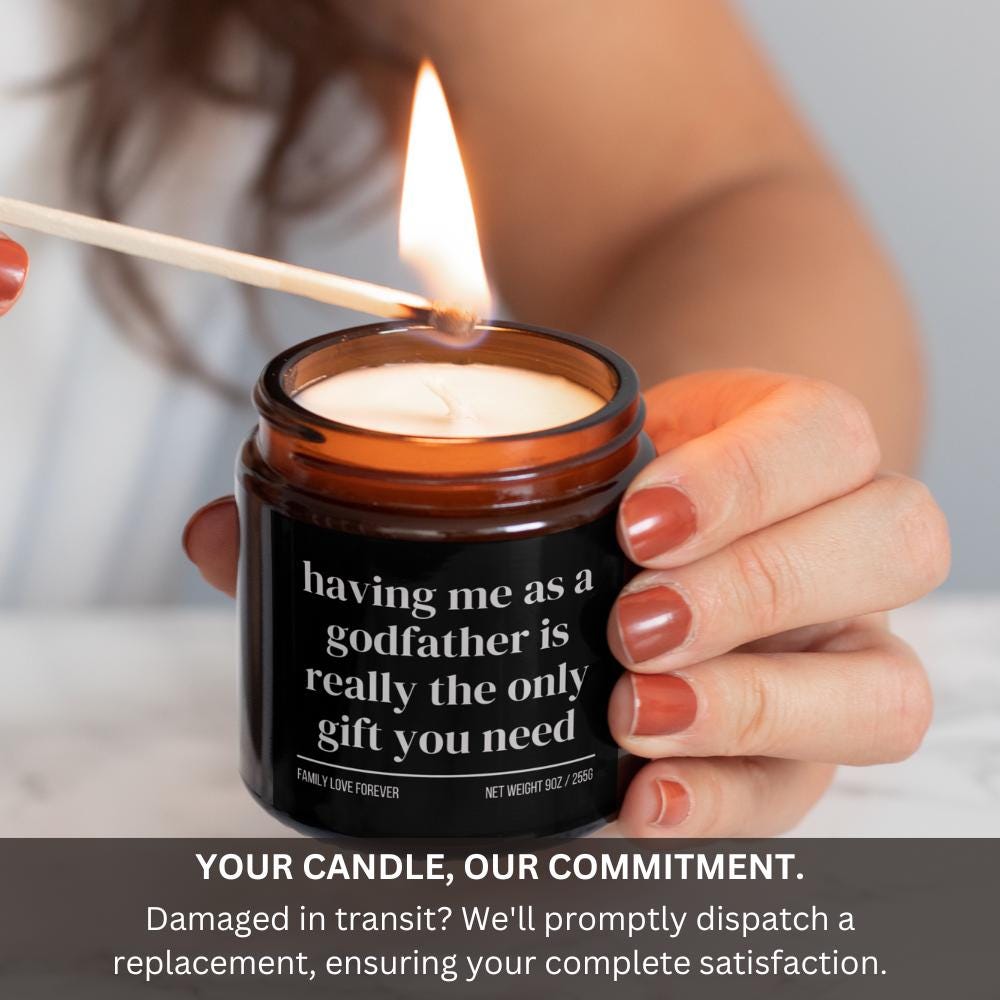 Having Me As A Godfather is Really the Only Gift You Need Candle • Gift-Ready for Godchild • Hand-Poured Soy Wax