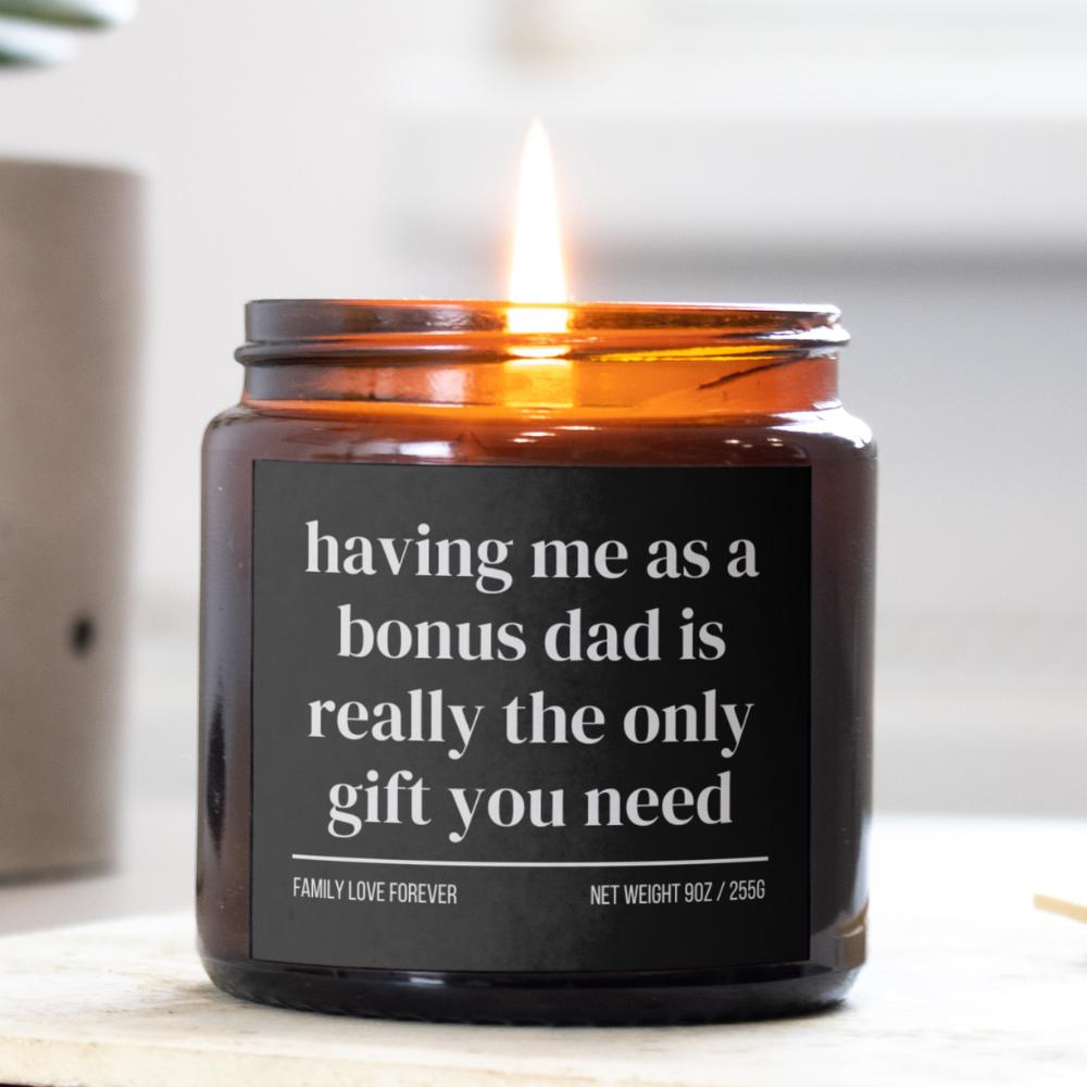 Bonus Daughter Birthday Gift From Bonus Dad Having Me As A Bonus Dad Candle Funny Bonus Daughter Gift Christmas Gift for Bonus Daughter