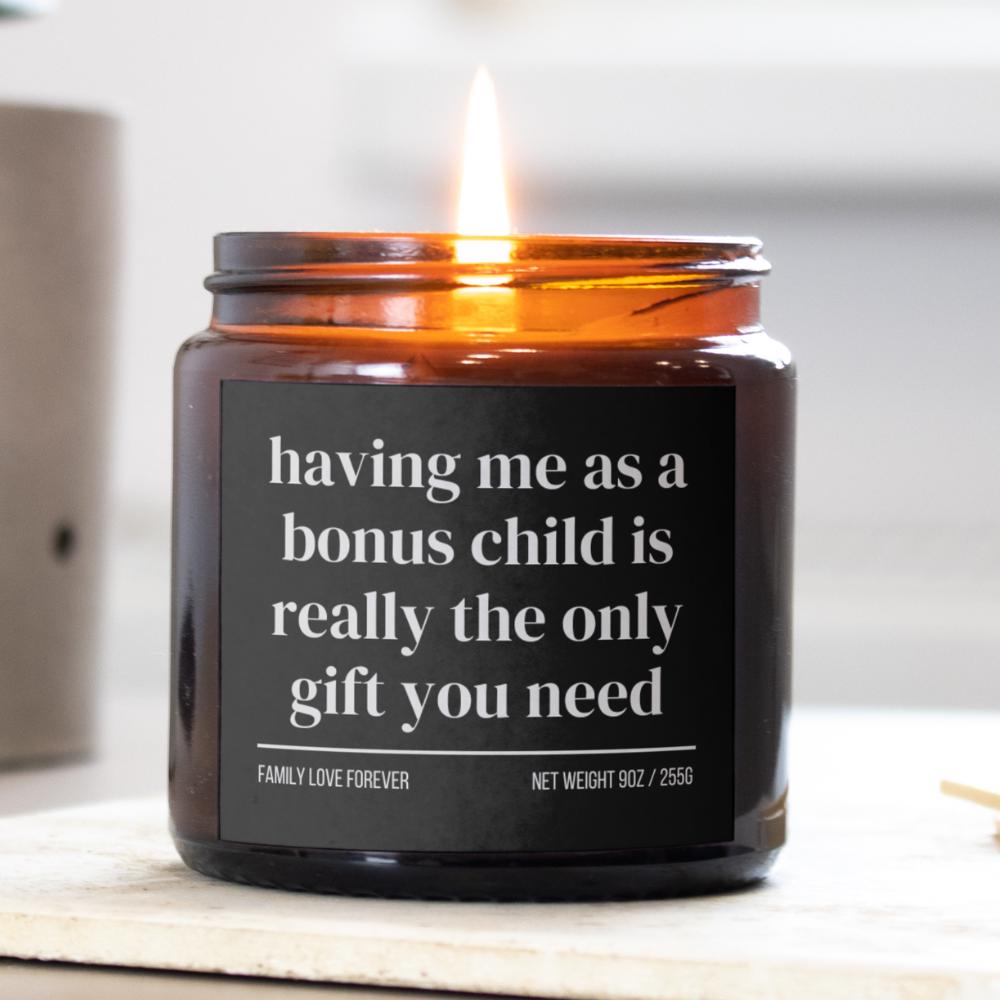 Bonus Mom Birthday Gift From Bonus Child Having Me As A Bonus Child Candle Funny Bonus Mom Mother's Day Gift Christmas Gift for Bonus Mom