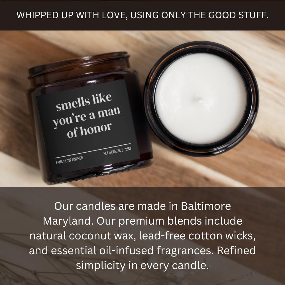 Smells Like You’re a Man of Honor Candle — Funny Wedding Proposal Gift for Man of Honor, Hand-Poured Soy Wax