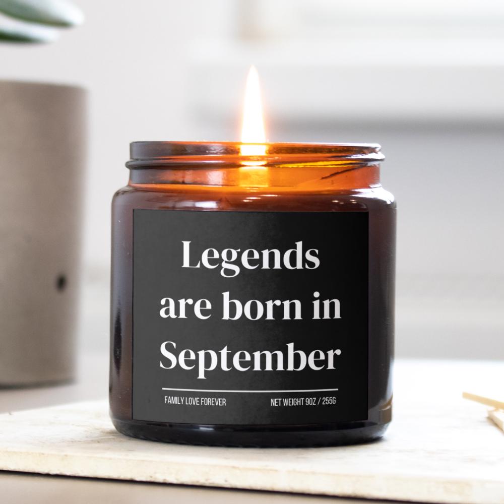 Legends are Born in September Scented Candle Birthday Gift for September Handmade September Birthday Present