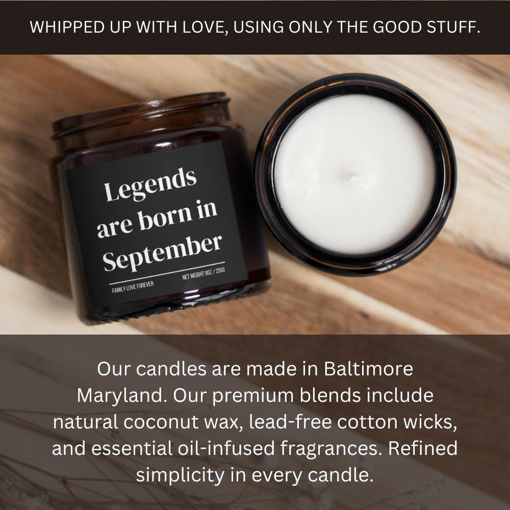 Legends are Born in September Scented Candle Birthday Gift for September Handmade September Birthday Present