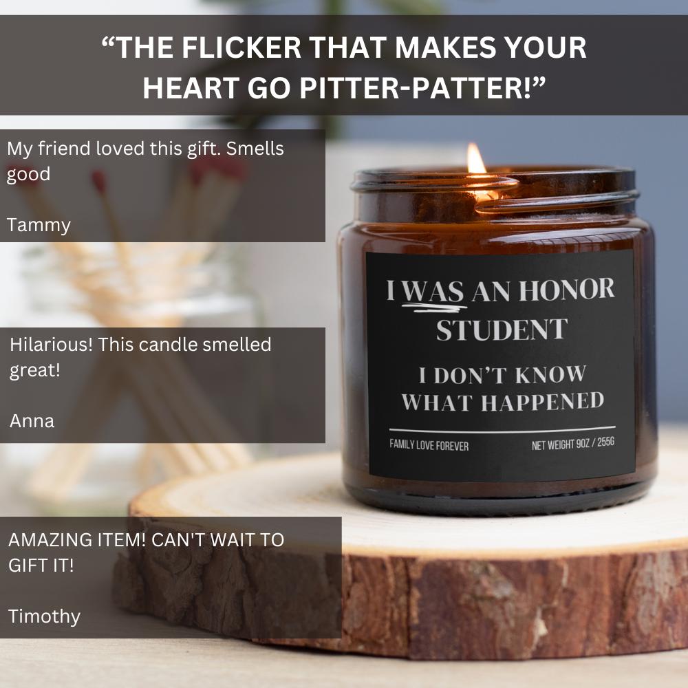 I Was an Honor Student I Don't Know What Happened Funny Candle Graduation Celebration Candle, Personalized Gift for Honor Roll Students