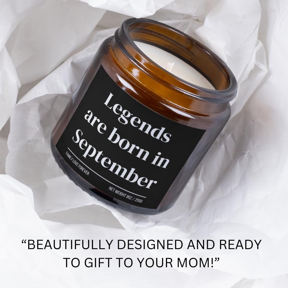 Legends are Born in September Scented Candle Birthday Gift for September Handmade September Birthday Present
