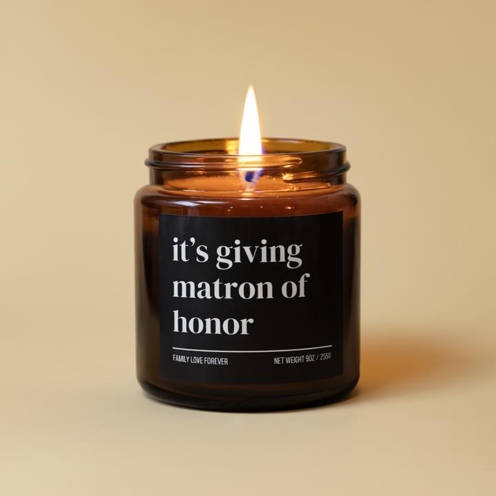 It’s Giving Matron of Honor Candle — Funny Wedding Proposal Gift for Matron of Honor, Hand-Poured Soy Wax