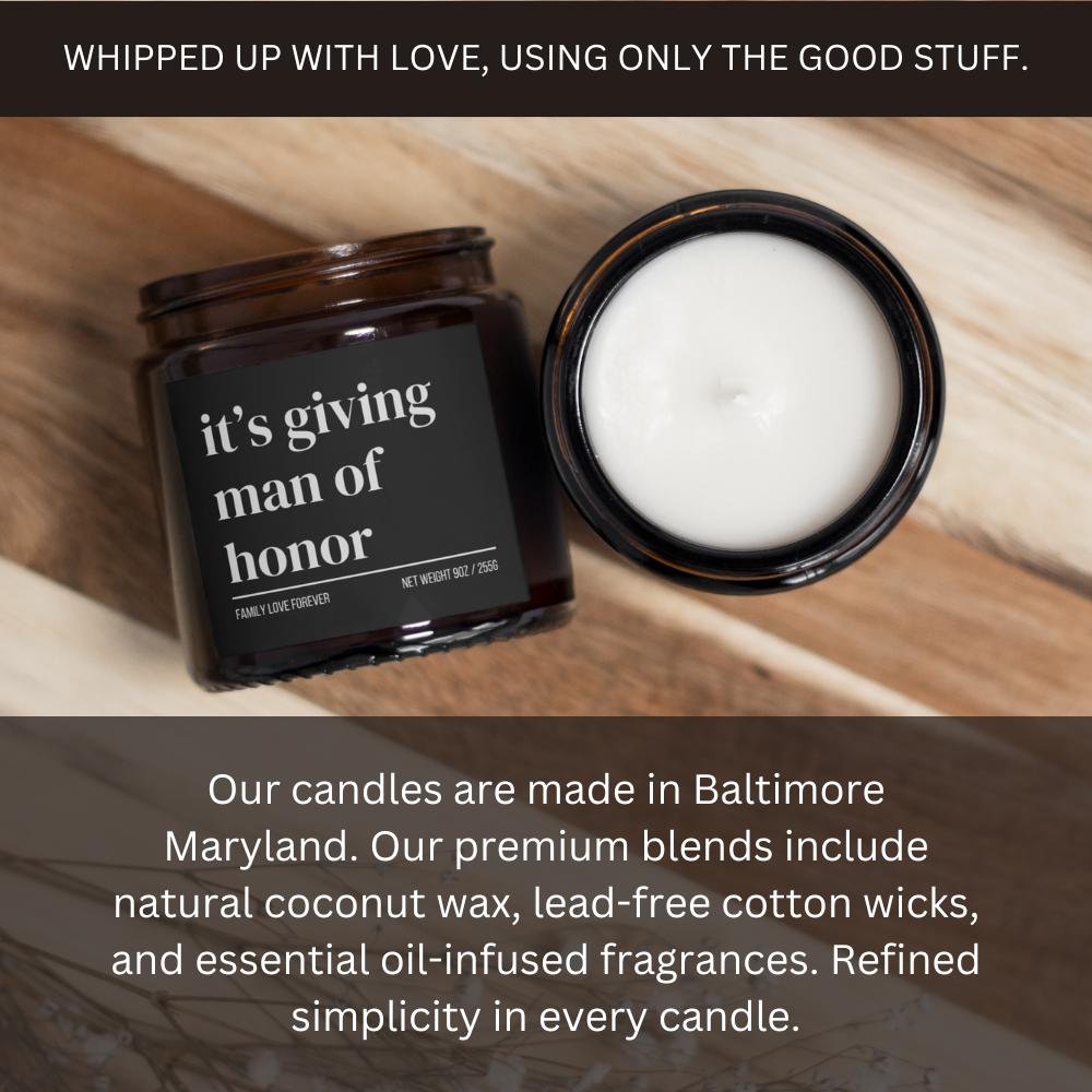 It’s Giving Man of Honor Candle • Will You Be My Man of Honor Proposal Candle • Groomsmen Gift • Hand-Poured Soy Wax Candle