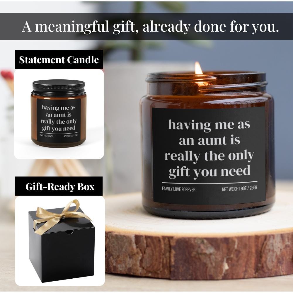 Having Me As An Aunt is Really the Only Gift You Need Candle • Gift-Ready for Niece and Nephew • Hand-Poured Soy Wax