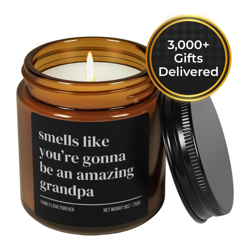 Smells Like You’re Gonna Be an Amazing Grandpa Candle • Pregnancy Announcement Gift • Gift-Ready Baby Reveal for Dad • Hand-Poured Soy Wax