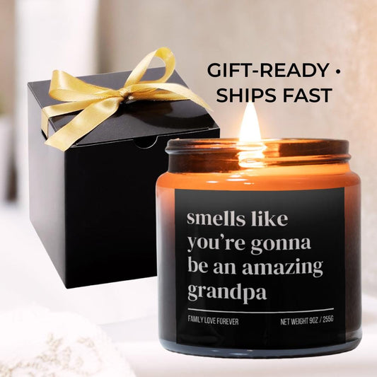 Smells Like You’re Gonna Be an Amazing Grandpa Candle • Pregnancy Announcement Gift • Gift-Ready Baby Reveal for Dad • Hand-Poured Soy Wax