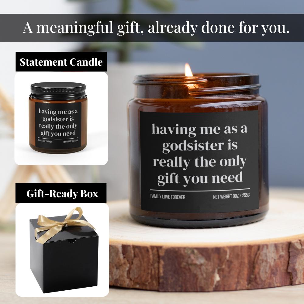 Having Me as a Godsister is Really the Only Gift You Need Candle • Gift-Ready for Godsister and Godbrother • Hand-Poured Soy Wax