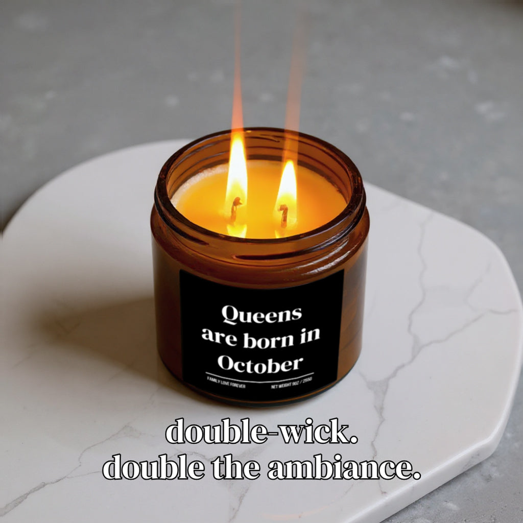 The "Queens are Born in October" Candle — The Perfect Birthday Gift for October Women