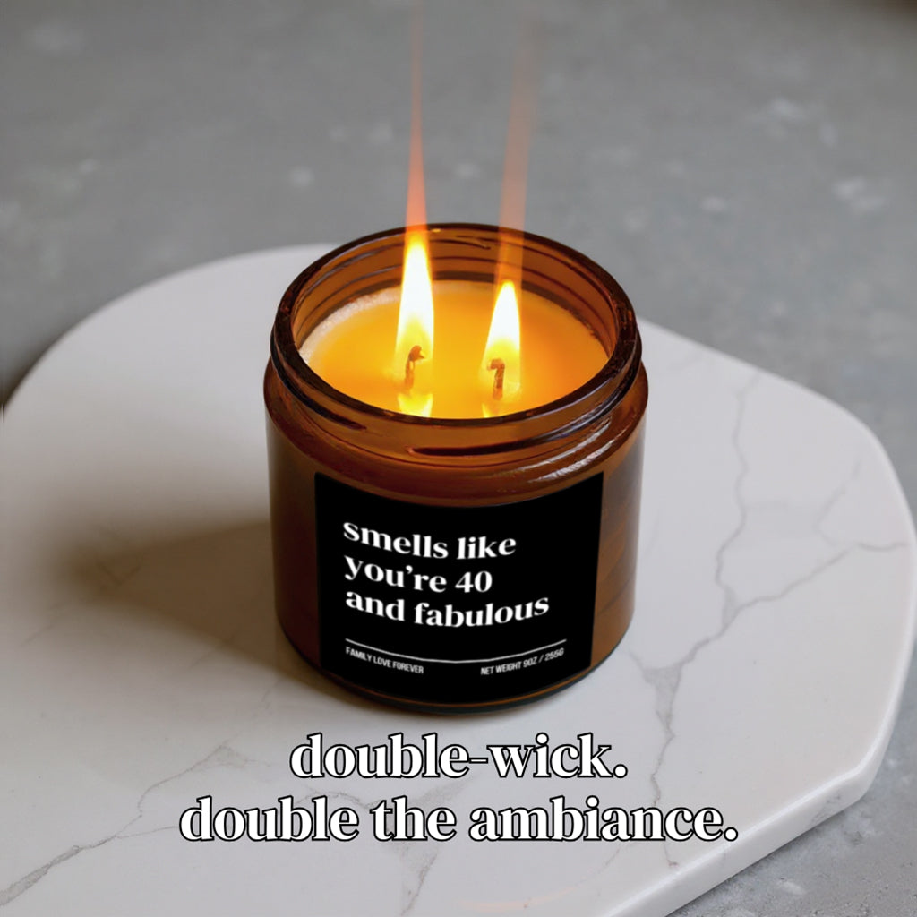 The "Smells Like You're 40 and Fabulous" Candle — The Funniest 40th Birthday Gift They'll Ever Receive